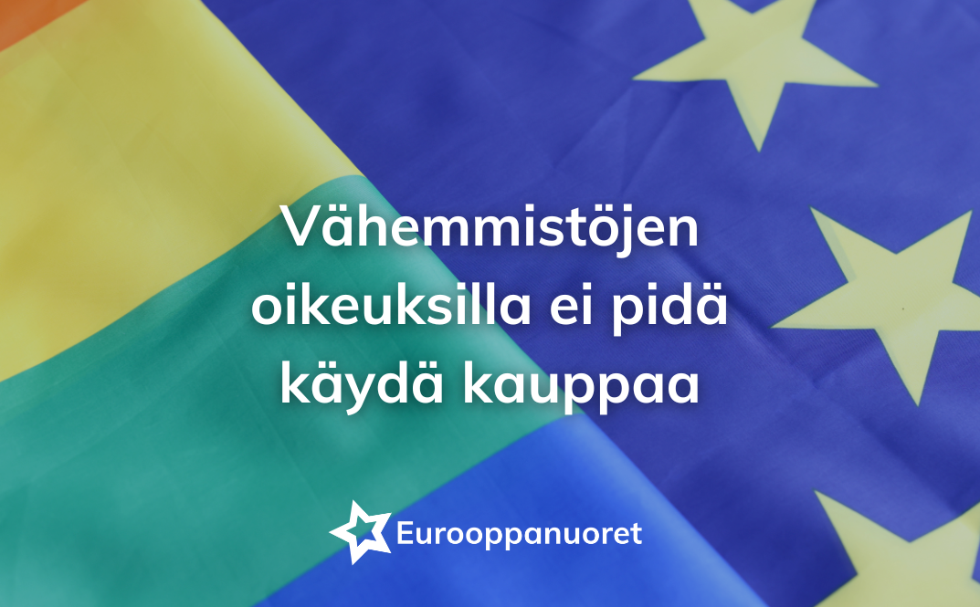 Vähemmistöjen oikeuksilla ei pidä käydä kauppaa